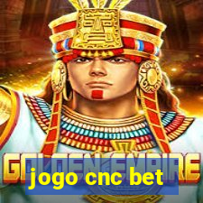 jogo cnc bet